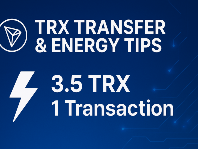 TRX转账与能量技巧：降低手续费与提升交易效率的全攻略